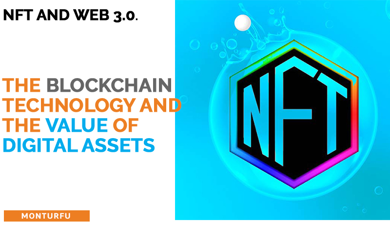 NFT and web 3.0-The-Blockchain-technology-and-the-value-of-digital-assets-01